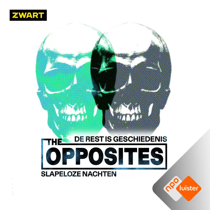 Image The Opposites: De Rest Is Geschiedenis